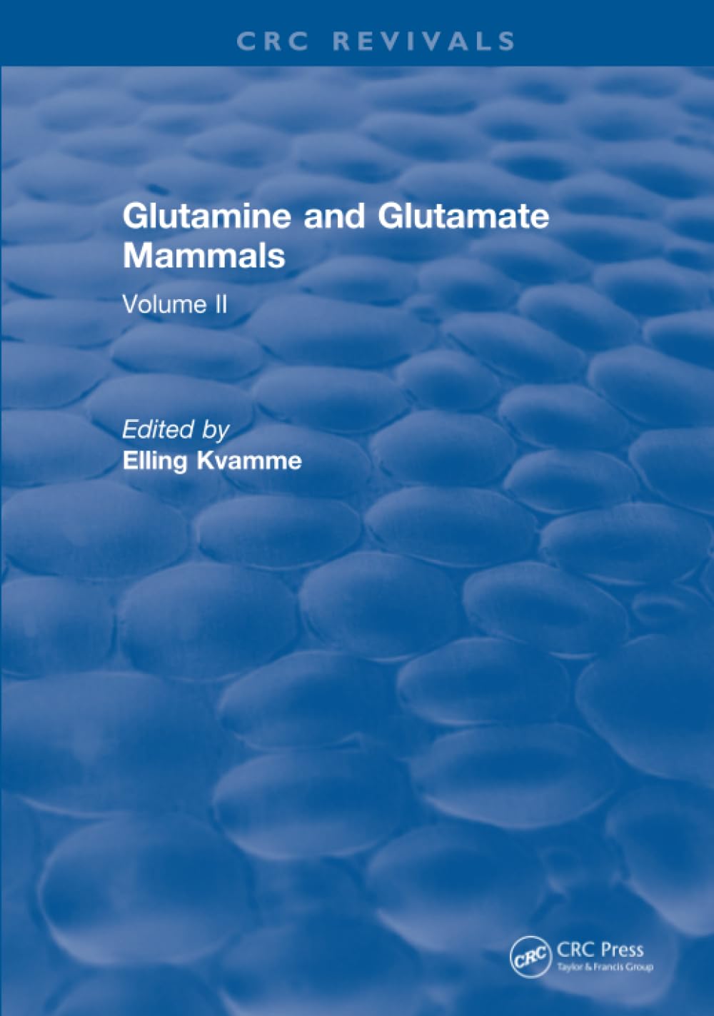 کتاب Glutamine and Glutamate Mammals: Volume II