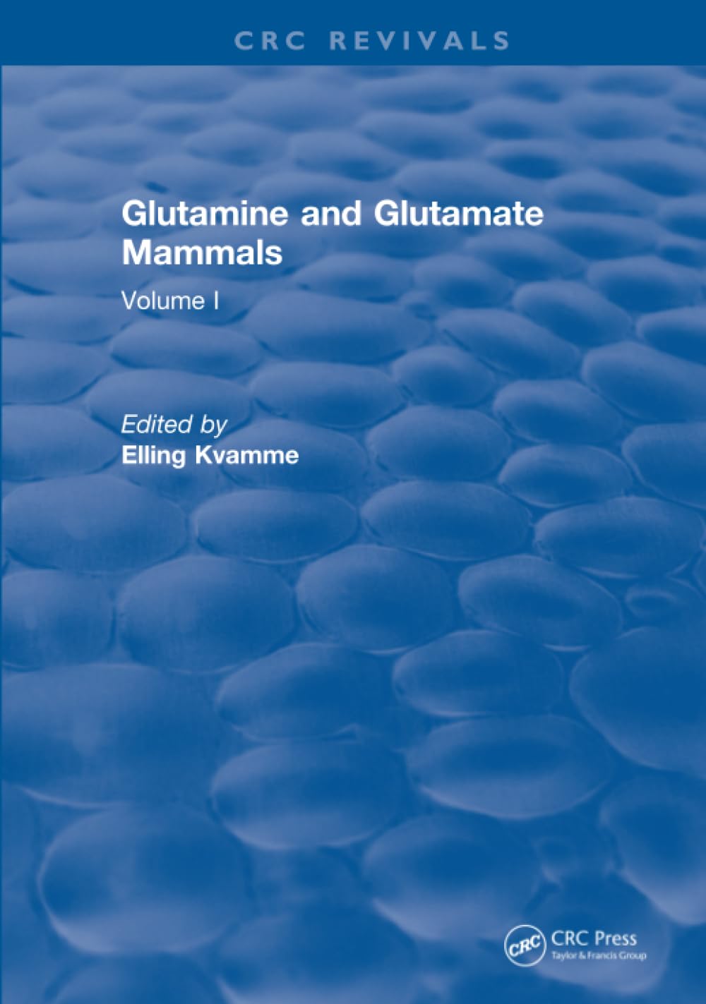 کتاب Glutamine and Glutamate Mammals: Volume I
