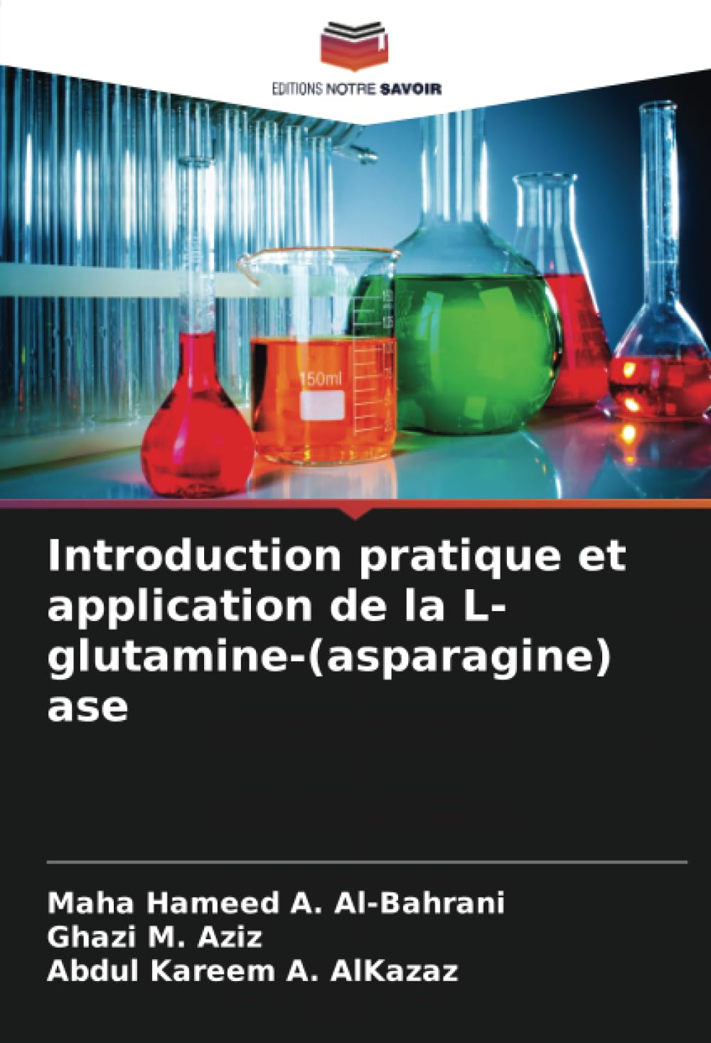 کتاب Introduction pratique et application de la L-glutamine-(asparagine) ase